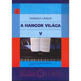 Dobszay László: A hangok világa 5